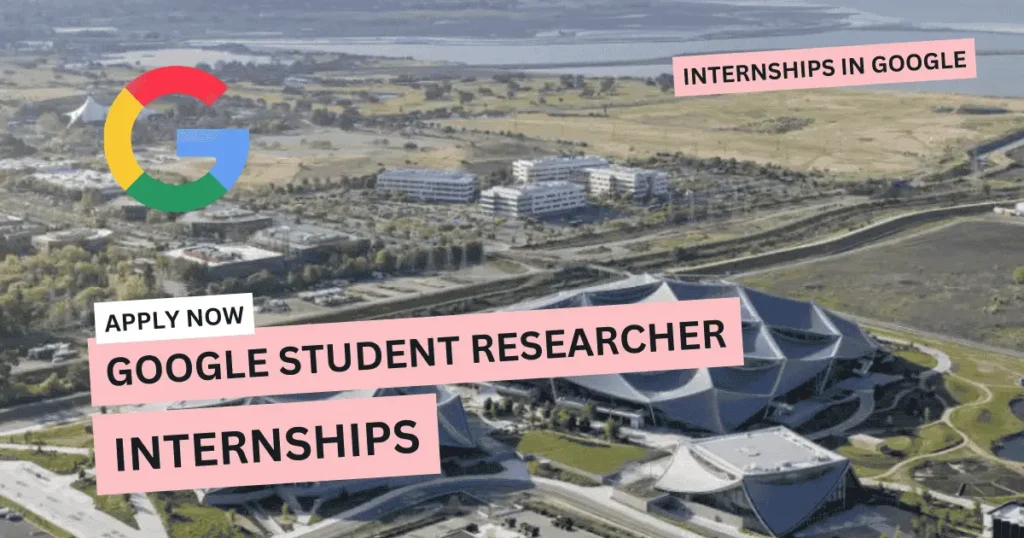 Google Student Researcher Internship